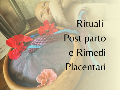 rituali post parto e rimedi placentari